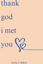 Thank God I Met You - Emily Bird (2025)