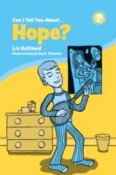 Can I Tell You About Hope? (ISBN: 9781785926761)