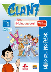 Clan 7 con Hola Amigos! - Maria Gomez, Manuela Miguez, Jose Andres Rojano (ISBN: 9788498485394)