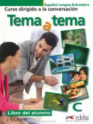 Tema a tema - Curso de conversacion - Coto Bautista Vanessa, Turza Ferré Anna (ISBN: 9788477119678)