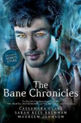 The Bane Chronicles - Cassandra Clare, Sarah Rees Brennan, Maureen Johnson (2014)