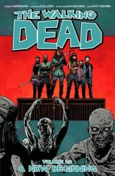 The Walking Dead Volume 22: A New Beginning (2014)