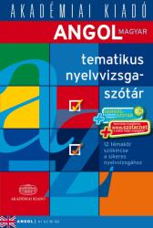 Angol-magyar tematikus nyelvvizsgaszótár 2014 (2014)