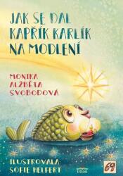 Cum a început peştele Karlík să se roage (ISBN: 9788076841253)