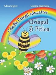 Uriasul si pitica. Colectia Povesti Educative - Cristina Ipate-Toma (ISBN: 9786065746084)