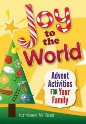 Joy to the World: Advent Activities for Your Family (ISBN: 9780764819377)