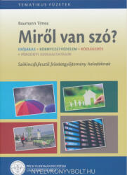 Miről Van Szó? - Tematikus Füzetek Haladóknak (ISBN: 9789636426354)