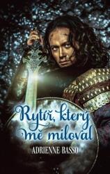 Rytíř, který mě miloval (ISBN: 9788074113574)