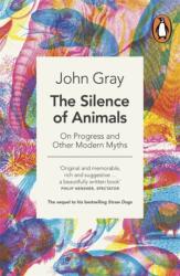 Silence of Animals - John Gray (2014)