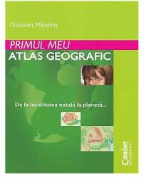 Primul meu atlas geografic (ISBN: 9786068668086)