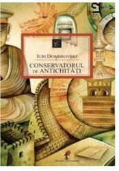 Conservatorul de antichitati - Iuri Dombrovski (2014)