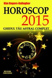 Horoscop 2015. Ghidul tau astral complet (ISBN: 9786068469973)