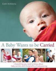 Baby Wants to be Carried - Evelin Kirkilionis (2014)