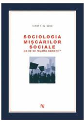 Sociologia miscarilor sociale - De ce se revolta oamenii (2014)