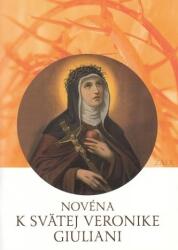 Novena către Sfânta Veronica Giuliani (ISBN: 9788081920158)