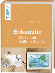 Enkaustic - Klaus-P. Lührs (ISBN: 9783772478536)