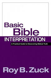 Basic Bible Interpretation - Roy B. Zuck (ISBN: 9780781438773)