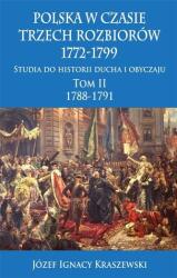 Polonia în timpul celor trei împărțiri 1772-1799, vol. II, parț. II (ISBN: 9788378898450)