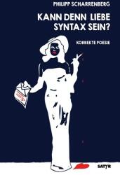 Kann denn Liebe Syntax sein? (ISBN: 9783947106325)