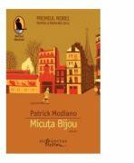 Micuta Bijou - Patrick Modiano (ISBN: 9789736898327)