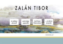 Zalán Tibor és néhány akvarell (2014)