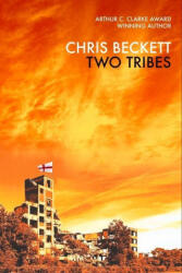 Two Tribes - Chris Beckett (ISBN: 9781786499332)