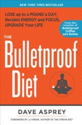 Bulletproof Diet - Dave Asprey (2014)