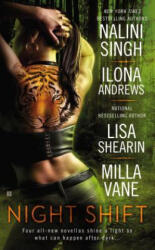 Night Shift - Nalini Singh, Ilona Andrews, Lisa Shearin (2014)