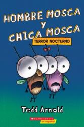 Hombre Mosca y Chica Mosca: Terror nocturno (ISBN: 9781338767506)