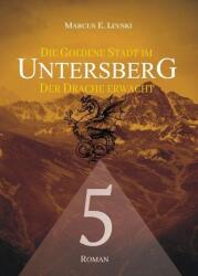 Orașul de aur din Untersberg 5 (ISBN: 9783956523151)