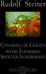 Congresul de Crăciun pentru întemeierea Societăţii Antroposofice (2014)
