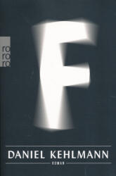 Daniel Kehlmann: Daniel Kehlmann: F (ISBN: 9783499249273)