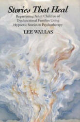 Stories That Heal - Lee Wallas (1991)