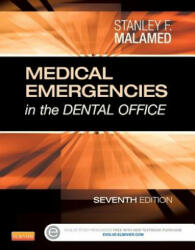 Medical Emergencies in the Dental Office - Stanley F. Malamed (2014)