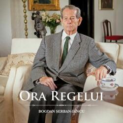 Ora Regelui - Bogdan Serban-Iancu (ISBN: 9786065887527)