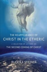 THE REAPPEARANCE OF CHRIST IN THE ETHERIC (ISBN: 9781621482437)