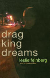 Drag King Dreams - Leslie Feinberg (ISBN: 9780786717637)