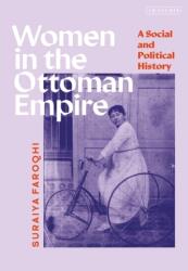 Femei în Imperiul Otoman (ISBN: 9780755638260)
