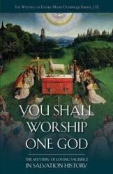 You Shall Worship One God (ISBN: 9781935302452)