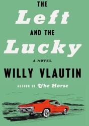 The Left and the Lucky (ISBN: 9780063346635)