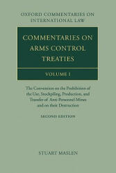 Commentaries on Arms Control Treaties Volume 1 - Stuart Maslen (2005)