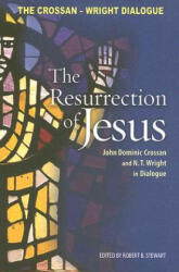 Resurrection of Jesus - John Dominic Crossan, N. T. Wright, Robert B. Stewart (ISBN: 9780800637859)