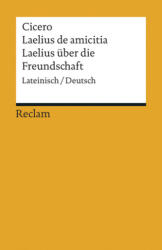 Laelius de amicitia / Laelius über die Freundschaft (ISBN: 9783150192931)
