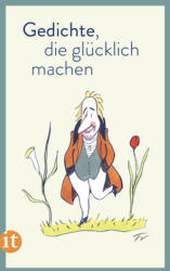 Gedichte, die glücklich machen (ISBN: 9783458359975)