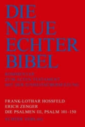 Die Neue Echter-Bibel. Kommentar / Kommentar zum Alten Testament / Die Psalmen III: Psalm 101-150. Bd. 3 - Frank-Lothar Hossfeld, Erich Zenger (ISBN: 9783429023607)