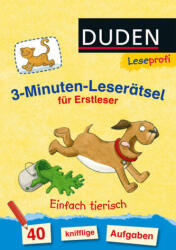 3-Minuten-Leserätsel für Erstleser: Einfach tierisch - Susanna Moll (ISBN: 9783737332064)