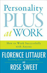 Personality Plus at Work: How to Work Successfully with Anyone (ISBN: 9780800730543)