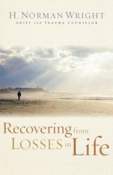 Recovering from Losses in Life (ISBN: 9780800731557)