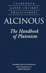 Alcinous: The Handbook of Platonism - John Dillon (1995)