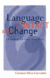 Language Contact and Change - Carmen Silva-Corvalan (1996)